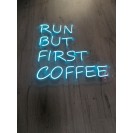 Run but first coffee